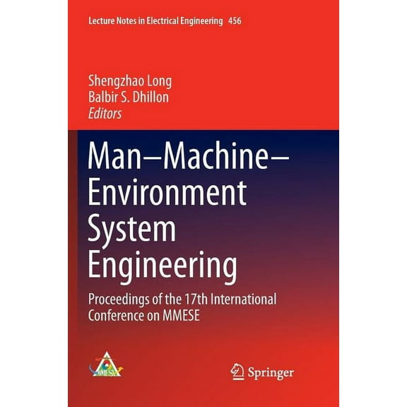 Lecture Notes in Electrical Engineering Man-Machine-Environment System Engineering: Proceedings of the 17th International Conference on Mmese, Book 456, (Paperback)