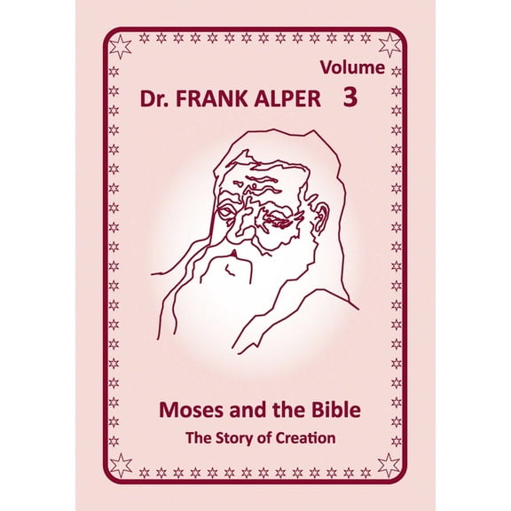 Moses and the Bible, Volume 3: The Story of Creation, (Paperback)