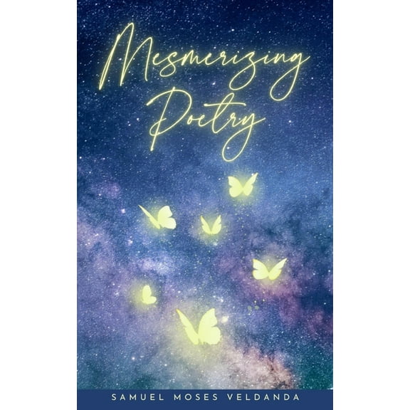 Mesmerizing Poetry - Samuel Moses Veldanda, (Paperback)