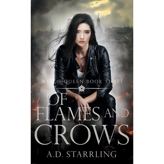 Of Flames and Crows: Witch Queen Book 3, (Paperback)