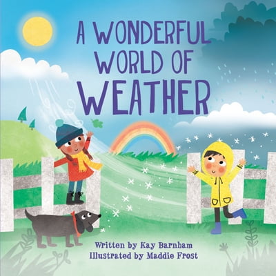 Pre-Owned A Wonderful World of Weather (Paperback) 0778782506 9780778782506
