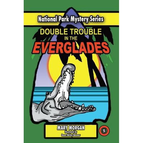 Pre-Owned Double Trouble in the Everglades (Unknown) 0996556206 9780996556200