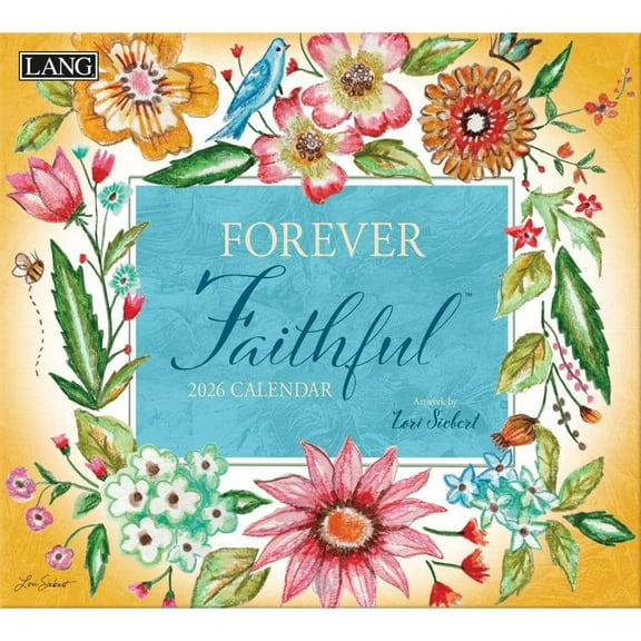 Lang Brands, Forever Faithful 2026 Wall Calendar by Lori Siebert, 13.4'' X 12'', 12-Month Calendar with Stapled Binding