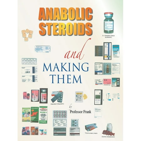 Anabolic Steroids and Making Them (The Best Anabolic Steroids)