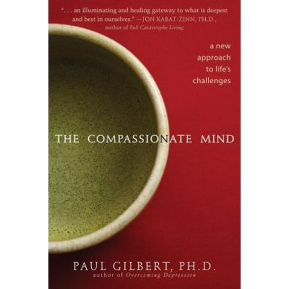 Pre-Owned The Compassionate Mind: A New Approach to Life's Challenges