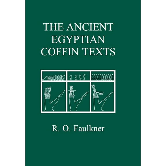 Aris & Phillips Classical Texts The Ancient Egyptian Coffin Texts, (Hardcover)