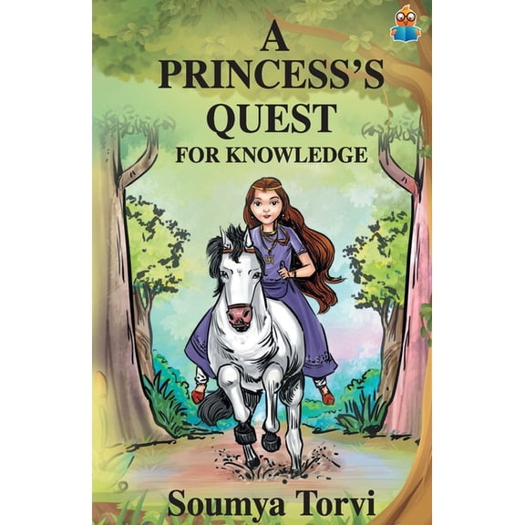 A Princesss Quest for Knowledge, (Paperback)