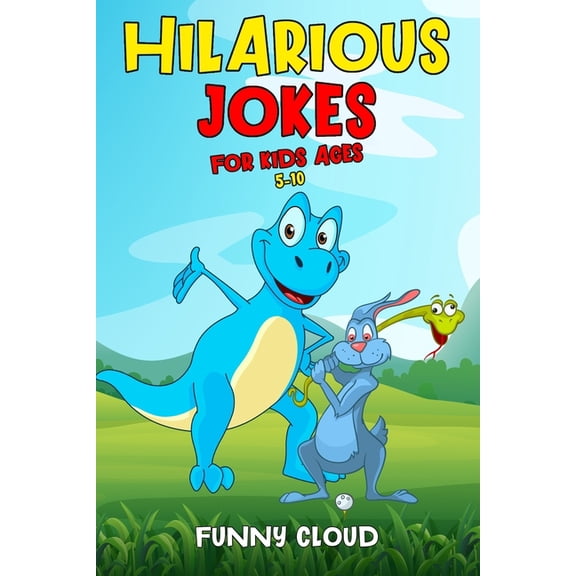 Hilarious Jokes for Kids ages 5-10: Bring the Family Together for a Session of Unlimited Fun!, (Paperback)