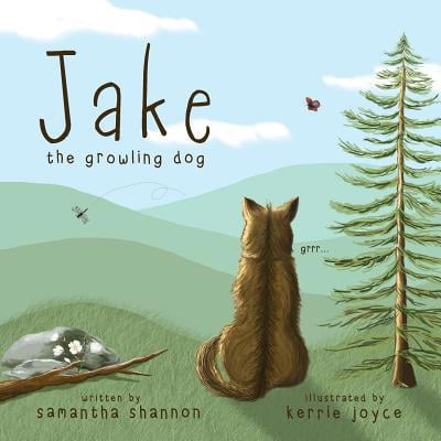 Pre-Owned Jake the Growling Dog: A Children's Book about the Power of Kindness, Celebrating Diversity, and Friendship (Paperback) 0998405361 9780998405360