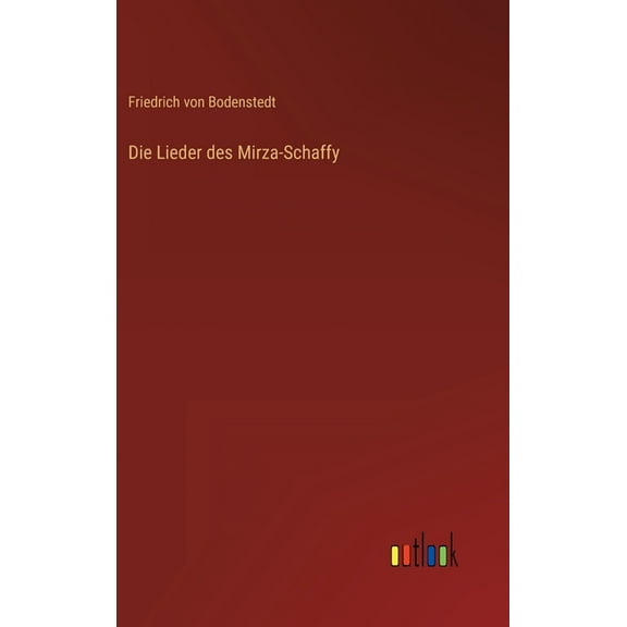 Die Lieder des Mirza-Schaffy (Hardcover)