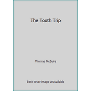 The Tooth Trip, Used [Paperback]