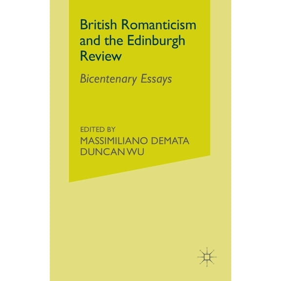 British Romanticism and the Edinburgh Review: Bicentenary Essays, (Paperback)