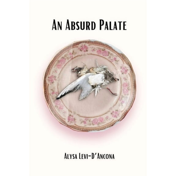 An Absurd Palate, (Paperback)