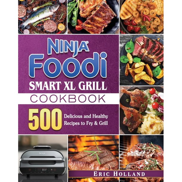 Ninja Foodi Smart XL Grill Cookbook (Paperback)