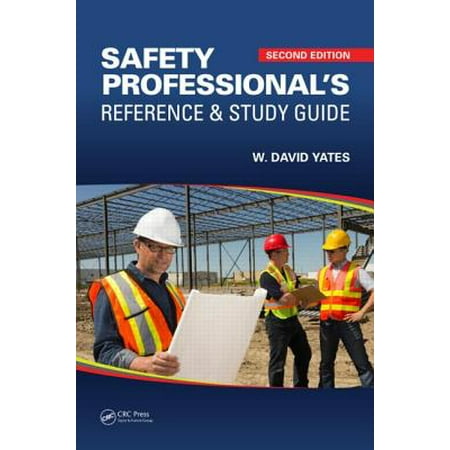 Safety Professional's Reference and Study Guide, Second Edition
