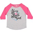thumbnail image 3 of Inktastic Always Stay Humble and Kind Boys or Girls Toddler T-Shirt, 3 of 5