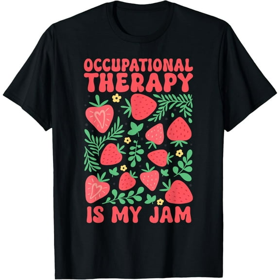 Retro Occupational Therapy Is My Jam Boho Floral Strawberry T-Shirt Shirts