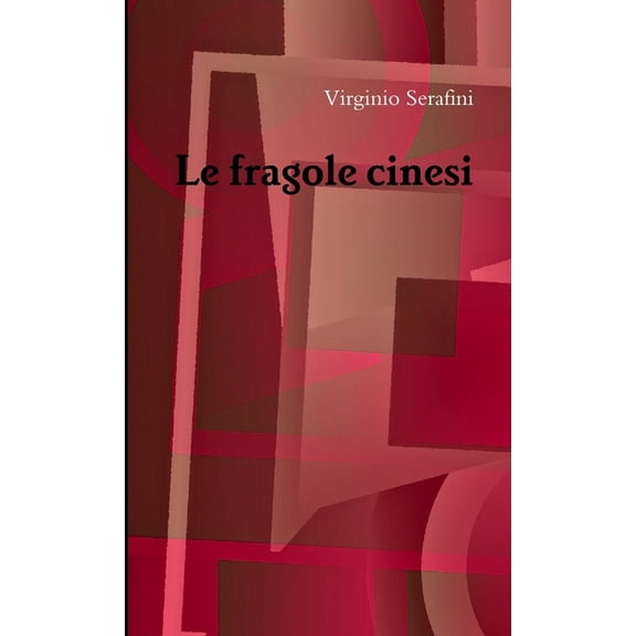 Le fragole cinesi, (Paperback)