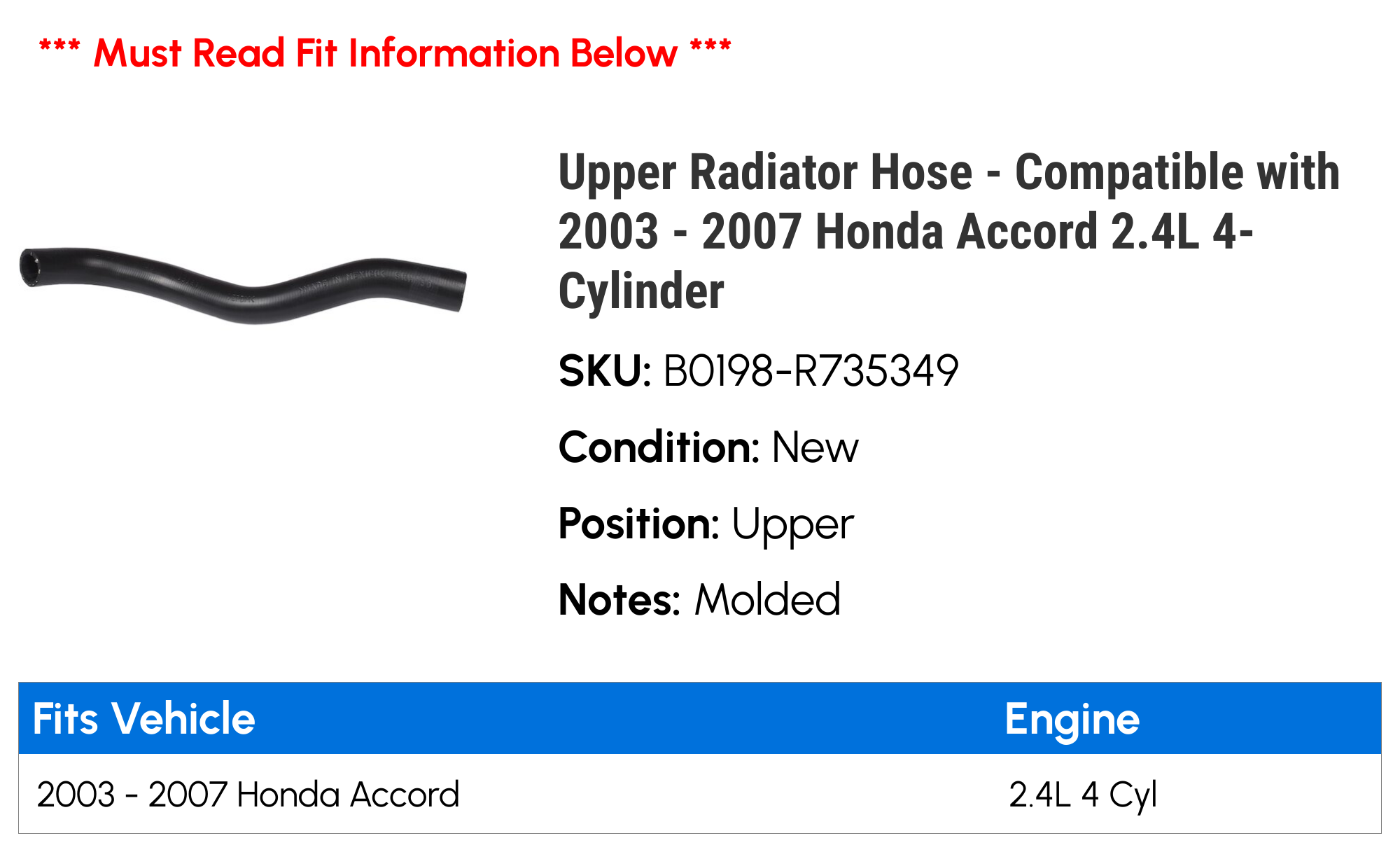 Upper Radiator Hose - Compatible with 2003 - 2007 Honda Accord 2.4L 4-Cylinder 2004 2005 2006