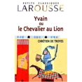 thumbnail image 1 of Yvain ou le Chevalier au Lion (Petites Classiques Larousse) (Édition Française), 1 of 2