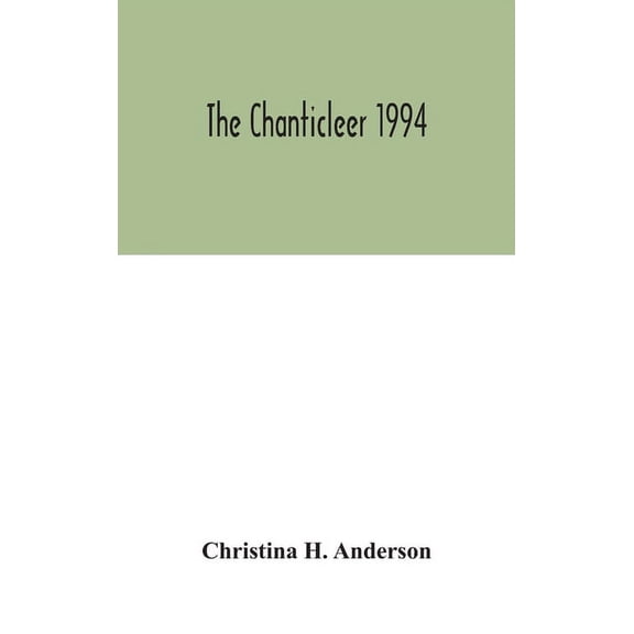 The Chanticleer 1994, (Hardcover)