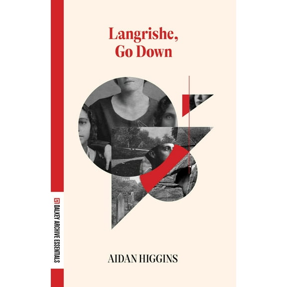 Dalkey Archive Essentials Langrishe, Go Down, (Paperback)