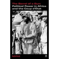 Verso's Southern Questions The Barrel of a Gun: Political Power in Africa and the Coup d'Ãtat, (Paperback)