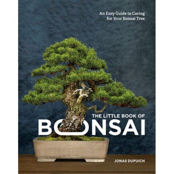 Pre-Owned The Little Book of Bonsai: An Easy Guide to Caring for Your Bonsai Tree (Hardcover) 0399582592 9780399582592