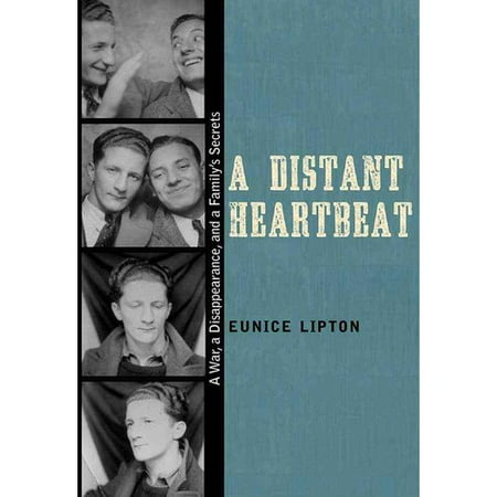 A Distant Heartbeat: A War, a Disappearance, and a Family's Secrets