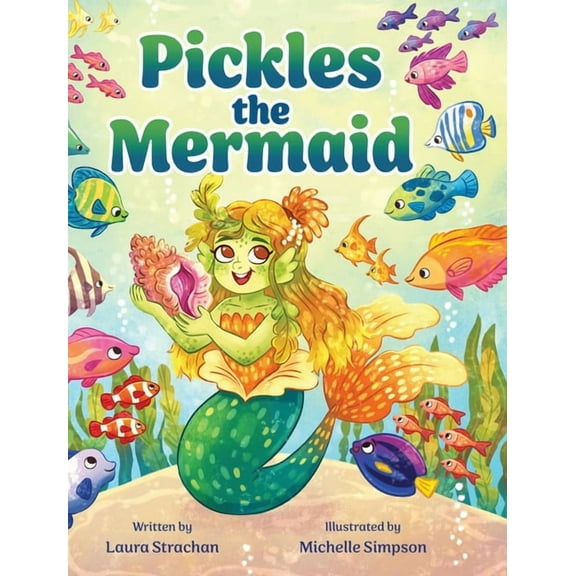 Pickles the Mermaid, (Hardcover)