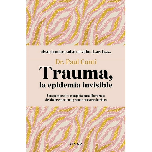 Trauma, La Epidemia Invisible / Trauma: The Invisible Epidemic, (Paperback)