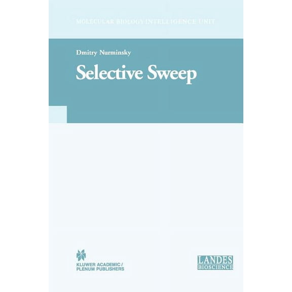 Molecular Biology Intelligence Unit Selective Sweep, (Paperback)