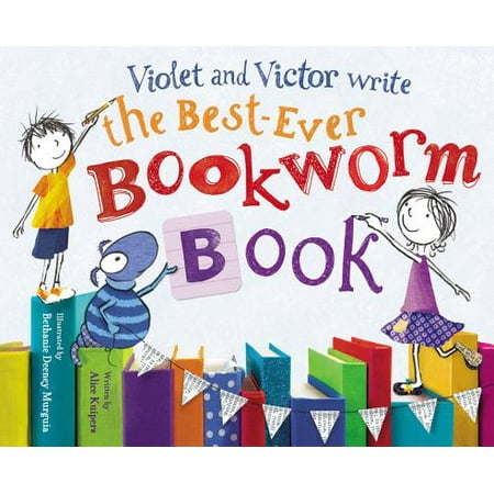 Violet and Victor Write the Best-Ever Bookworm (The Best Of Victor Wood)