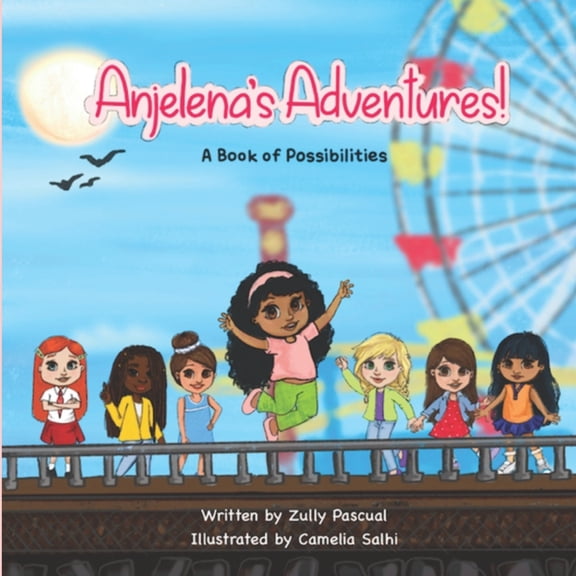 Anjelena's Adventures: A Book of Possibilities, (Paperback)