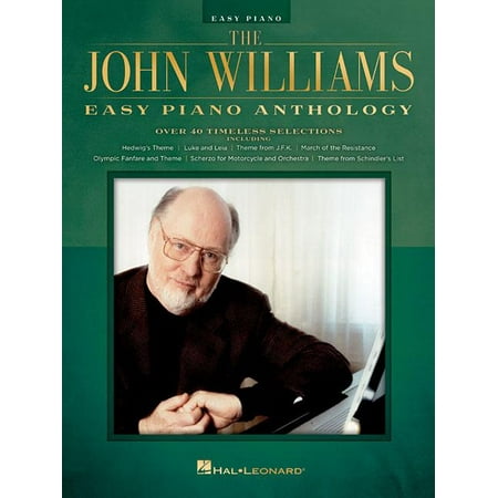 The John Williams Easy Piano Anthology (John Williams Best Works)