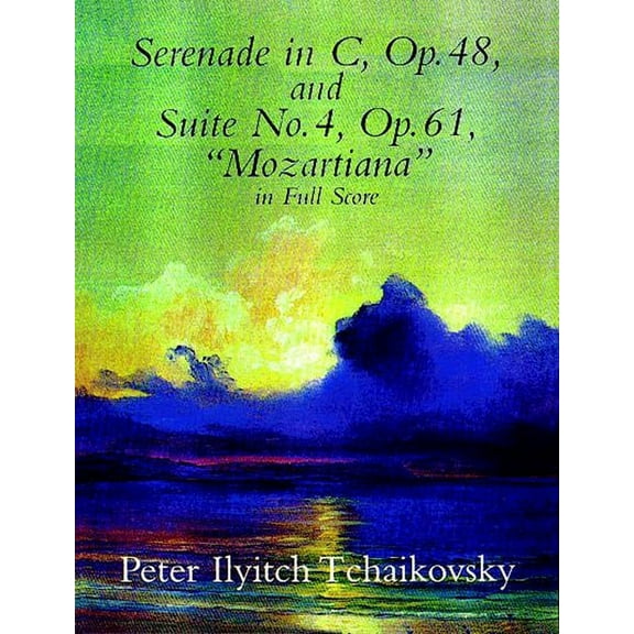 Dover Orchestral Music Scores Serenade in C, Op. 48, & Suite No. 4, Op. 61, (Paperback)