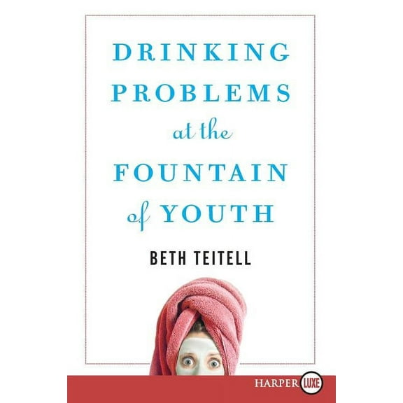 Drinking Problems at the Fountain of Youth, (Paperback)