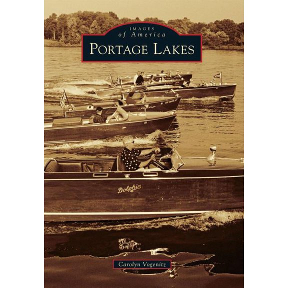 Images of America: Portage Lakes (Paperback)