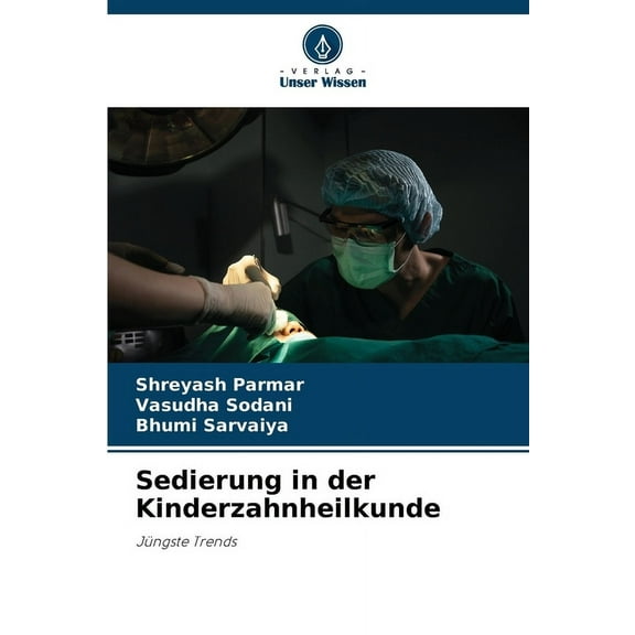 Sedierung in der Kinderzahnheilkunde, (Paperback)