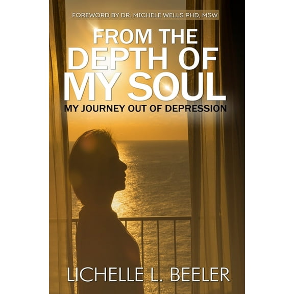 From the Depth Of My Soul: My Journey out of Depression, (Paperback)
