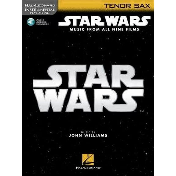 Star Wars - Instrumental Play-Along for Tenor Sax : Music from All Nine Films (Paperback)