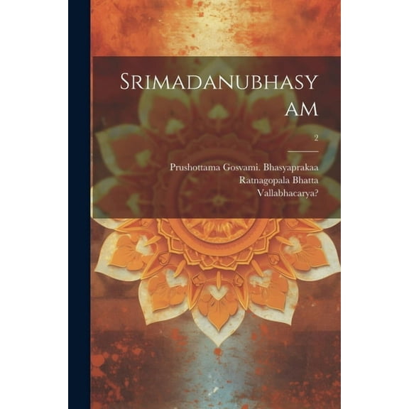 Srimadanubhasyam; 2 (Paperback)