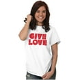 thumbnail image 5 of Give Love Heart Kindness Happiness Women's Graphic T Shirt Tees Brisco Brands S, 5 of 6