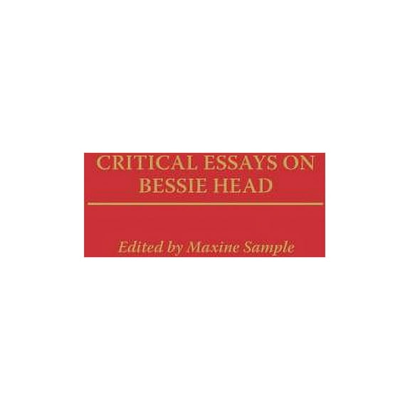 Contributions in Afro-American and Afric Critical Essays on Bessie Head, (Hardcover)