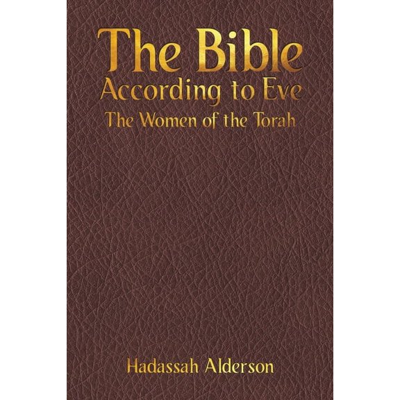 The Bible According to Eve, (Paperback)