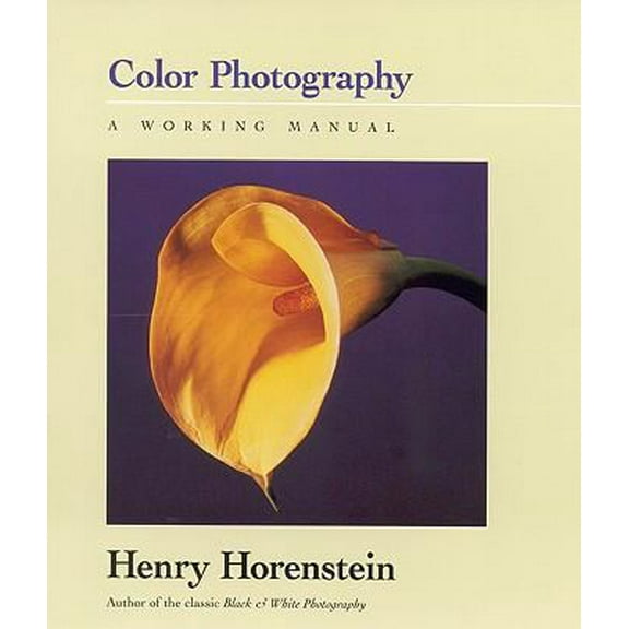 Pre-Owned Color Photography: A Working Manual (Paperback) 0316373168 9780316373166