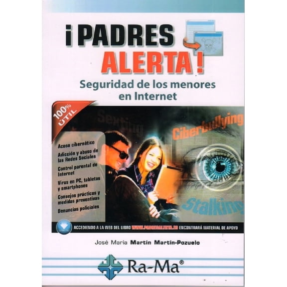PADRES ALERTA RA-MA EDITORIAL seguridad de los MENORES en internet