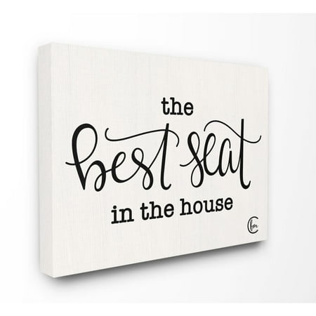 The Stupell Home Decor Collection The Best Seat In The House Black and White Script Typography Canvas Wall