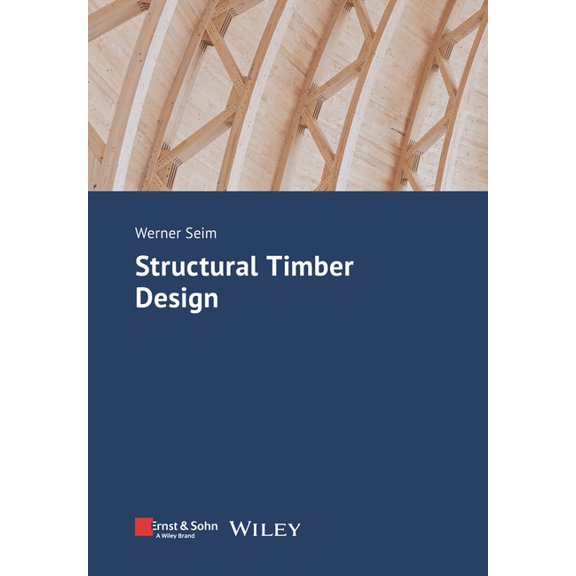 Structural Timber Design, (Paperback)