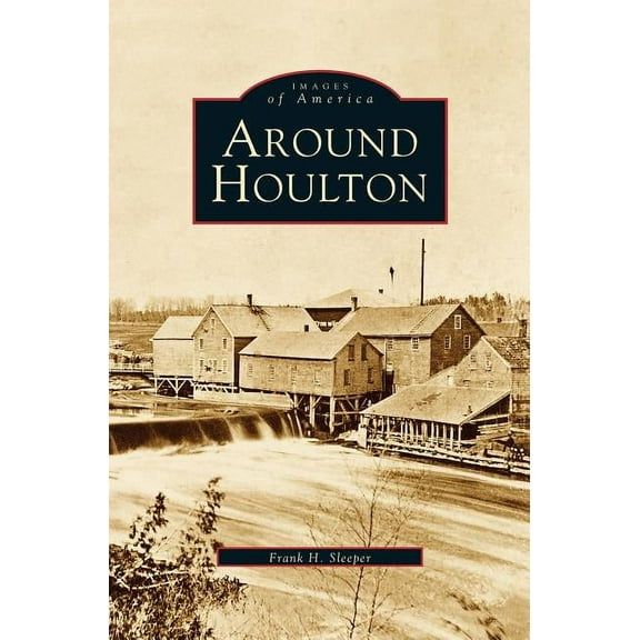 Around Houlton (Hardcover)
